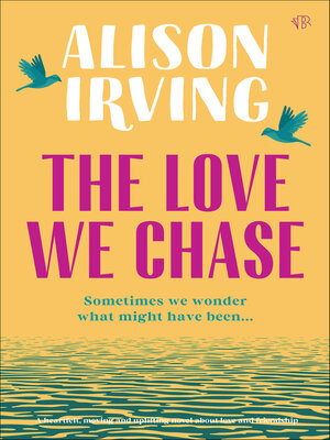 cover image of The Love We Chase